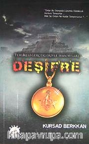 Deşifre <br /> Tehlikeli Gerçekleriyle Masonlar