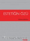 Estetiğin Özü