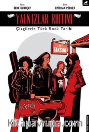 Yalnızlar Rıhtımı <br /> Çizgilerle Türk Rock Tarihi