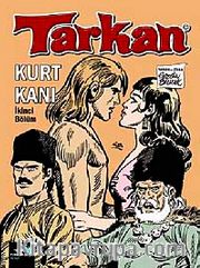 Tarkan Kurt Kanı - İkinci Bölüm