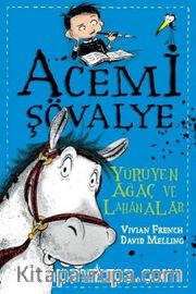 Acemi Şövalye / Yürüyen Ağaç ve Lahanalar