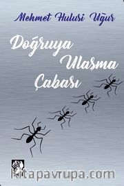 Doğruya Ulaşma Çabası