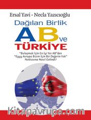 Dağılan Birlik AB ve Türkiye