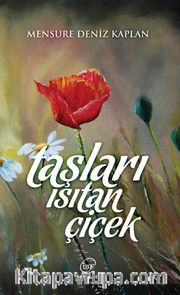 Taşları Isıtan Çiçek