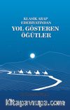 Klasik Arap Edebiyatından Yol Gösteren Öğütler