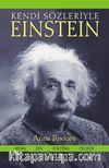 Kendi Sözleriyle Einstein