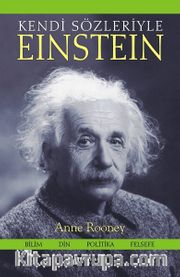 Kendi Sözleriyle Einstein