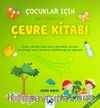 Çocuklar İçin Her Yönüyle Çevre Kitabı