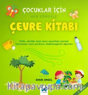 Çocuklar İçin Her Yönüyle Çevre Kitabı