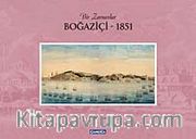 Bir Zamanlar Boğaziçi - 1851 (Ciltli)
