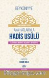 Ana Hatlarıyla  Hadis Usulü & (el-Evraku’l-Muğniye ‘an Şuruhi’l-Beykuniyye)