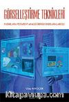 Görselleştirme Teknikleri & Pazarlama ve Patent Analizi Örnek Uygulamaları İle
