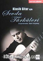 Klasik Gitar İçin Sevda Türküleri