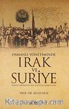 Osmanlı Yönetiminde Irak ve Suriye & Tarihi Coğrafyası XIX Yüzyılda İdari Yapısı