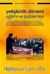 Yetişkinlik Dönemi Eğitimi ve Problemleri