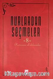 Nurlardan Seçmeler -8