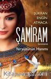 Şamiram & Yeryüzünün Hanımı