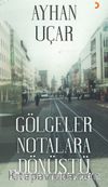 Gölgeler Notalara Dönüştü