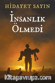 İnsanlık Ölmedi
