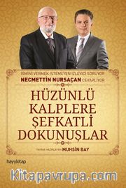 Hüzünlü Kalplere  Şefkatli Dokunuşlar