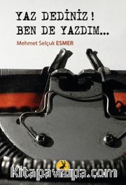 Yaz Dediniz! Ben De Yazdım