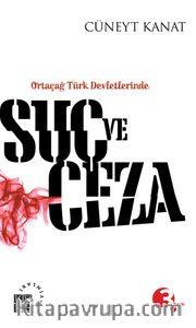 Ortaçağ Türk Devletlerinde Suç ve Ceza