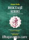 Bektaşi Sırrı (Cilt 1-4) Sadeleştirilmiş ve Asıl Metin Bir Arada