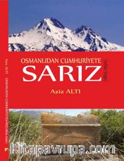 Osmanlıdan Cumhuriyete Sarız (1865-1990)