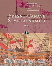 Fresne-Canaye Seyahatnamesi 1573