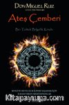 Ateş Çemberi & Bir Toltek Bilgelik Kitabı
