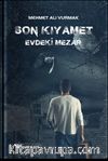 Son Kıyamet & Evdeki Mezar