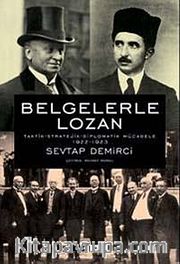 Belgelerle Lozan (Ciltli)