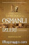 Güney Asya ve Uzak Doğu'da Osmanlı İzleri