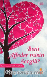 Beni Affeder misin Sevgili?