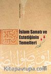 İslam Sanatı ve Estetiğinin Temelleri