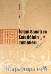 İslam Sanatı ve Estetiğinin Temelleri