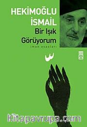 Bir Işık Görüyorum