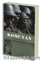 Komutan <br /> Bir Aşk İki Savaş