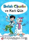 Belalı Charlie ve Karlı Gün