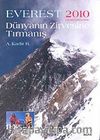 Dünyanın Zirvesine Tırmanış & Everes t2010 Ekspedisyonu