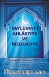 Ma’lumat-I Ahlakiyye ve Medeniyye