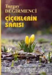Çiçeklerin Sarısı
