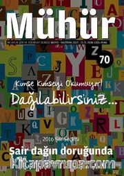 Mühür İki Aylık Şiir ve Edebiyat Dergisi Yıl:12 Sayı:70 Mayıs-Haziran 2017