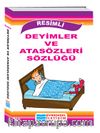 Resimli Deyimler ve Atasözleri Sözlüğü