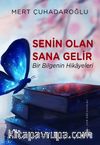 Senin Olan Sana Gelir & Bir Bilgenin Hikayeleri