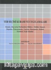 Yer Seçimi Kuramı ve Uygulamaları