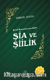 Kendi Kaynaklarına Göre Şia ve Şiilik
