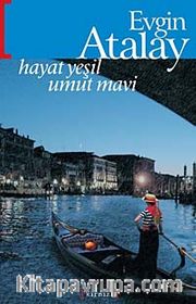 Hayat Yeşil Umut Mavi