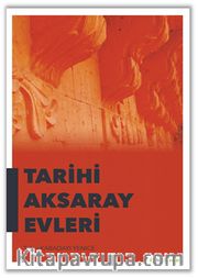 Tarihi Aksaray Evleri