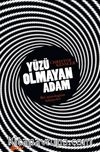 Yüzü Olmayan Adam & Bir Nörologdan Hikayeler 